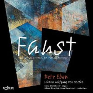Petr Eben – Faust