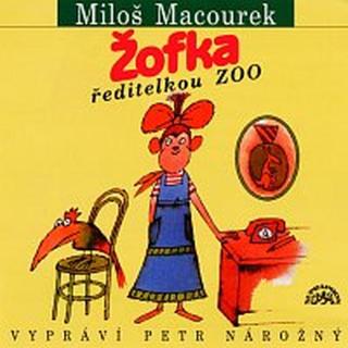 Petr Nárožný – Macourek: Žofka ředitelkou zoo