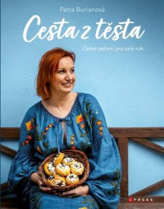 Petra Burianová: Cesta z těsta - Petra Burianová