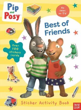 Pip and Posy: Best of Friends - Pip and Posy