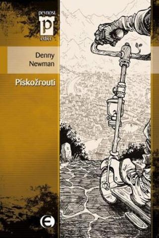 Pískožrouti - Denny Newman