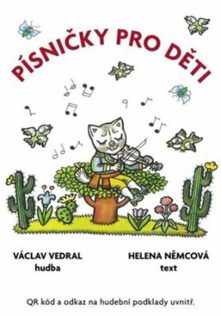 Písničky pro děti - Helena Zmatlíková, Helena Němcová, Václav Vedral, děti ZUŠ
