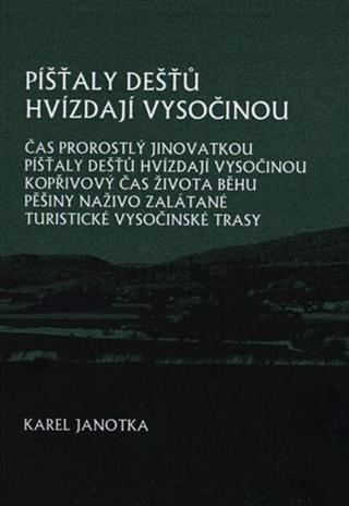 Píšťaly dešťů hvízdají Vysočinou - Karel Janotka