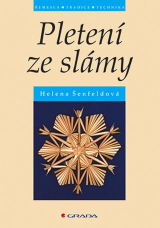 Pletení ze slámy, Šenfeldová Helena