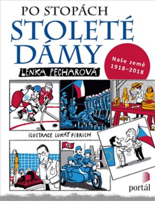 Po stopách stoleté dámy - Lenka Pecharová