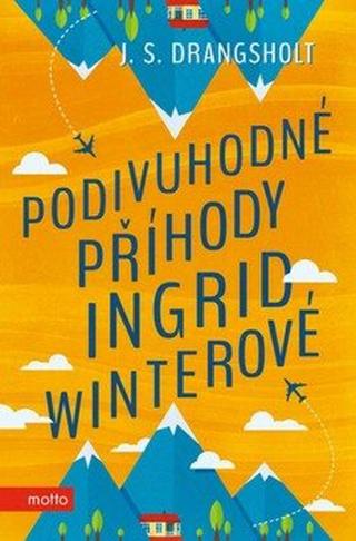 Podivuhodné příhody Ingrid Winterové - J. S. Drangsholt