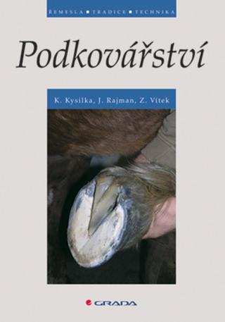 Podkovářství, Kysilka Karel