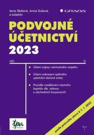 Podvojné účetnictví 2023 - Jana Skálová, Anna Suková