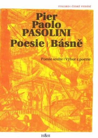 Poesie - Básně - Pier Paolo Pasolini