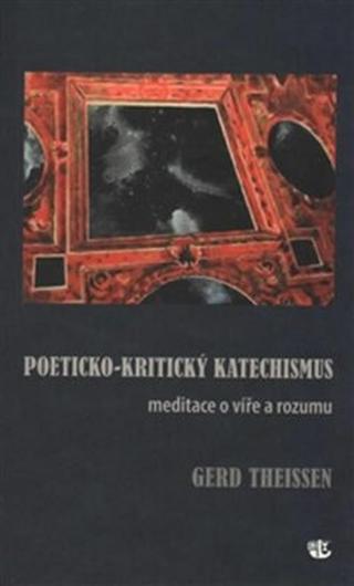 Poeticko-kritický katechismus - Gerd Theissen