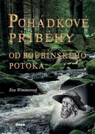 Pohádkové příběhy od boubínského potoka - Wimmerová Eva