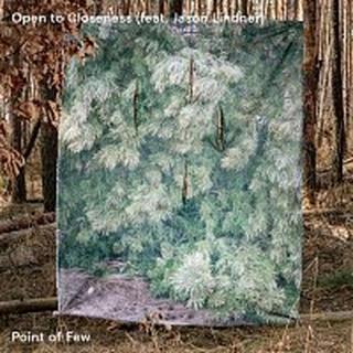 Point of Few, Jason Lindner – Open to Closeness