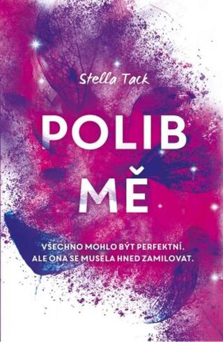 Polib mě  - Stella Tack