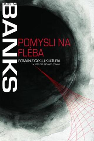 Pomysli na Fléba - Iain M. Banks