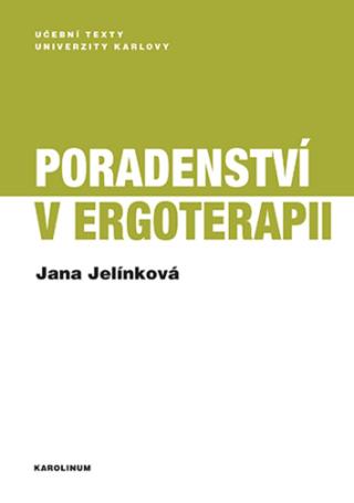 Poradenství v ergoterapii - Jana Jelínková - e-kniha
