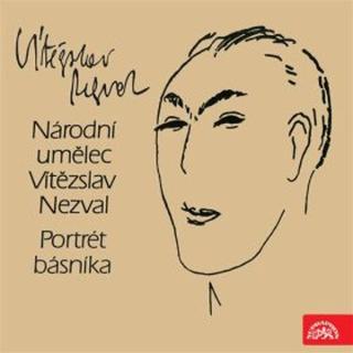 Portrét básníka Vítězslava Nezvala - Vítězslav Nezval - audiokniha