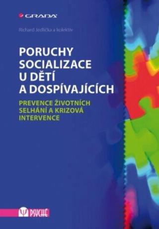 Poruchy socializace u dětí a dospívajících - Richard Jedlička - e-kniha