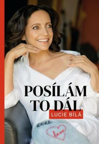 Posílám to dál - Lucie Bílá - Lucie Bílá