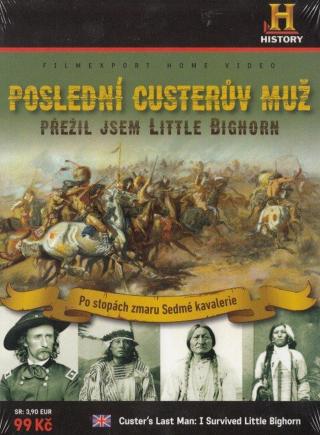 Poslední Custerův muž: Přežil jsem Little Bighorn