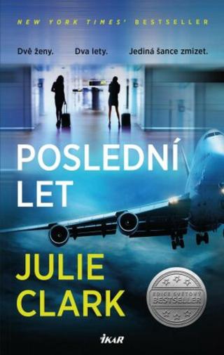 Poslední let  - Julie Clark