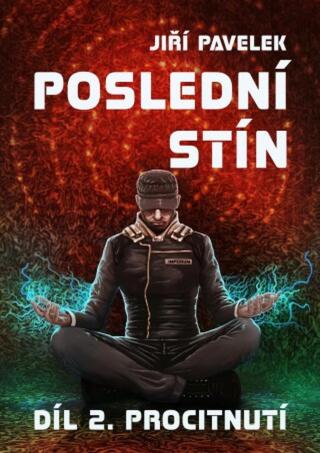 Poslední stín 2 - Jiří Pavelek - e-kniha