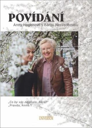 Povídání Anny Hogenové s Bárou Nesvadbovou - Barbara Nesvadbová, Anna Hogenová