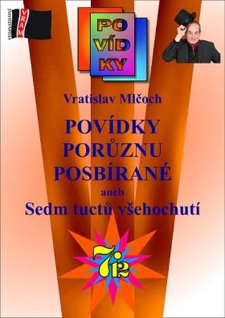 Povídky porůznu posbírané - Vratislav Mlčoch - e-kniha