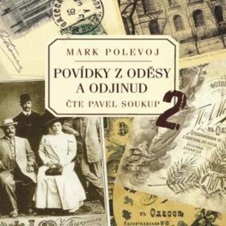Povídky z Oděsy a odjinud 2 - Mark Polevoj - audiokniha