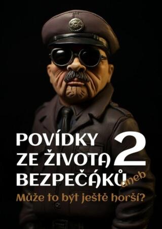 Povídky ze života bezpečáků 2 - Jiří Svoboda - e-kniha