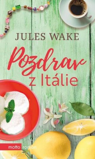 Pozdrav z Itálie - Jules Wake - e-kniha