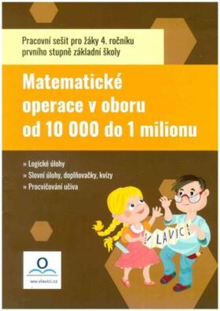 Pracovní sešit Matematika - Počítáme do 1 000 000 - Fraňková Tereza, Tereza Pivodová