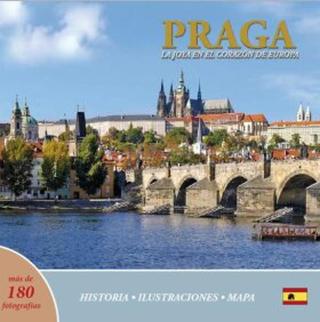 Praga: La joya en el corazón de Europa  - Ivan Henn