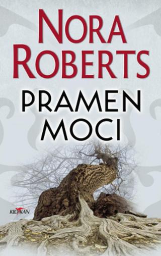 Pramen moci - Nora Robertsová - e-kniha