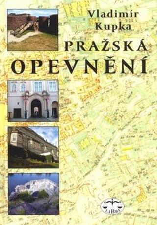 Pražská opevnění - Vladimír Kupka