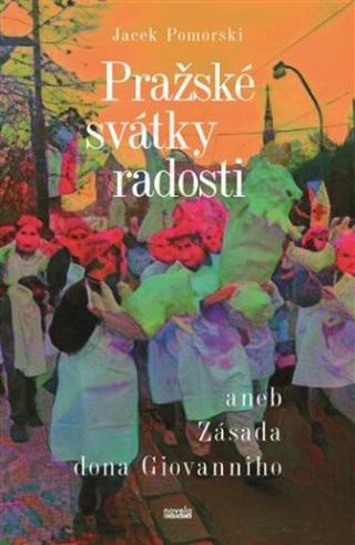 Pražské svátky radosti - Jacek Pomorski