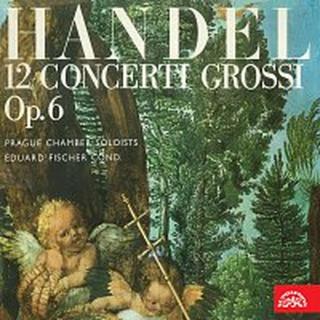 Pražští komorní sólisté – Händel: Concerti grossi, op. 6