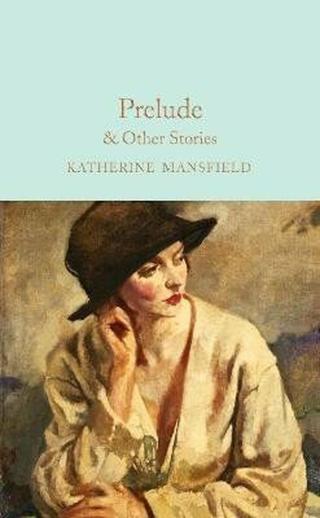 Prelude & Other Stories - Katherine Mansfield