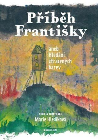 Příběh Františky - Marie Hledíková