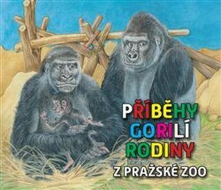 Příběhy gorilí rodiny z pražské ZOO - Inka Delevová, Pavel Štědrý