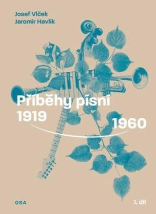 Příběhy písní 1919–1960