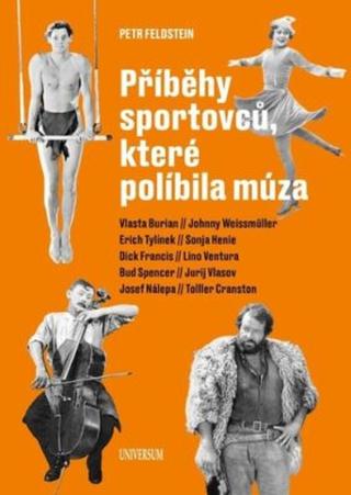 Příběhy sportovců, které políbila múza - Petr Feldstein