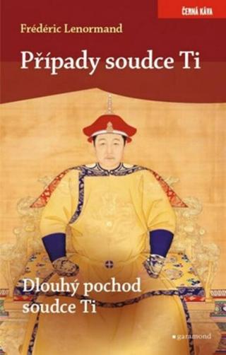 Případy soudce Ti. Dlouhý pochod soudce - Frédéric Lenormand - e-kniha