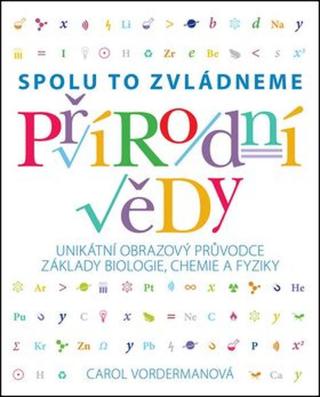 Přírodní vědy - Spolu to zvládneme - Carol Vordermanová