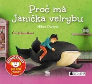Proč má Janička velrybu - Milena Durková - audiokniha