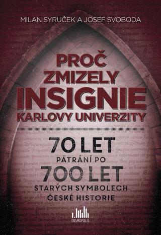 Proč zmizely insignie Karlovy univerzity, Syruček Milan