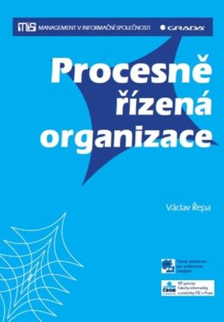 Procesně řízená organizace - Václav Řepa - e-kniha