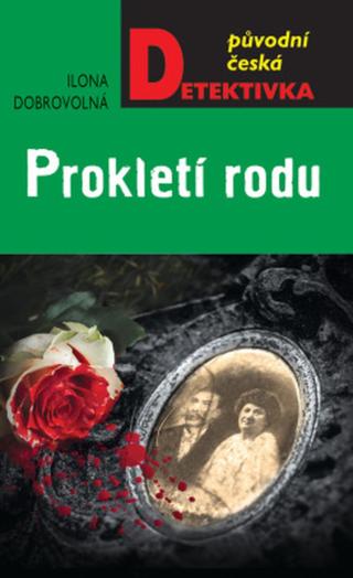 Prokletí rodu - Dobrovolná Ilona - e-kniha