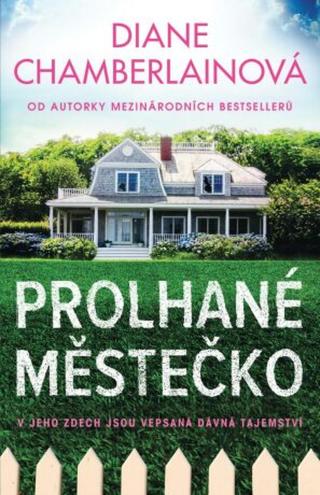 Prolhané městečko  - Diane Chamberlainová