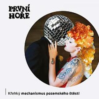 První hoře – Křehký mechanismus pozemského štěstí