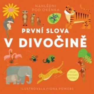 První slova V divočině Fiona Powers